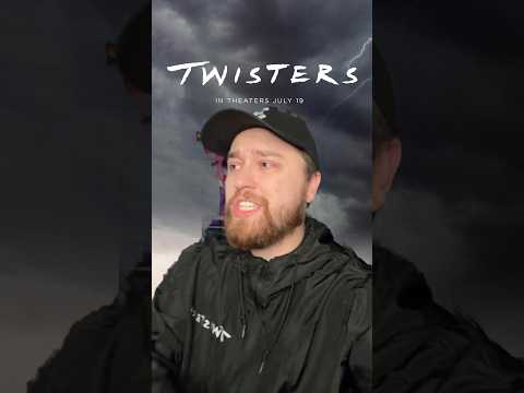 I JUST SAW TWISTERS