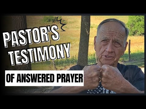 Pastor's Testimony of Answered Prayer