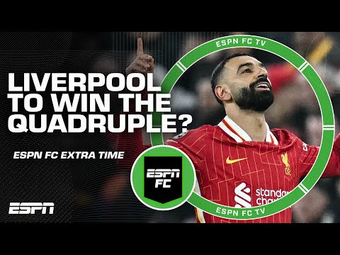 Are Liverpool winning the quadruple? | ESPN FC Extra Time