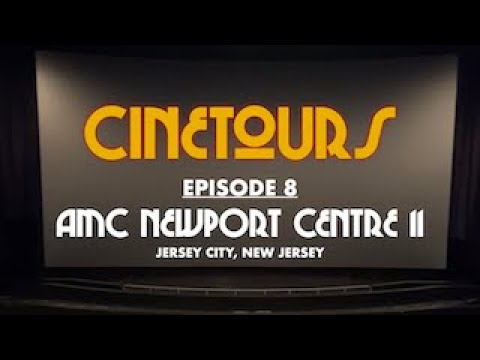 CineTours: Episode 8 - AMC Newport Centre 11