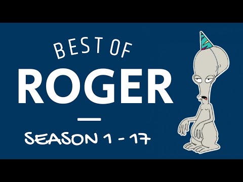 Best of Roger (Season 1-17) - American Dad