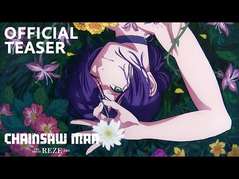 ”Chainsaw Man – The Movie: Reze Arc” Official Teaser ／ 劇場版『チェンソーマン レゼ篇』公式ティザーPV