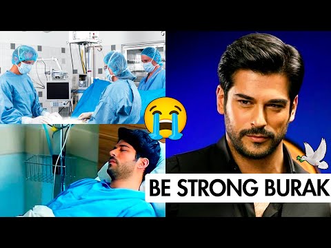 SERIOUS ILLNESS: EVERYONE IS CRYING FOR TURKISH ACTOR BURAK ÖZÇIVIT