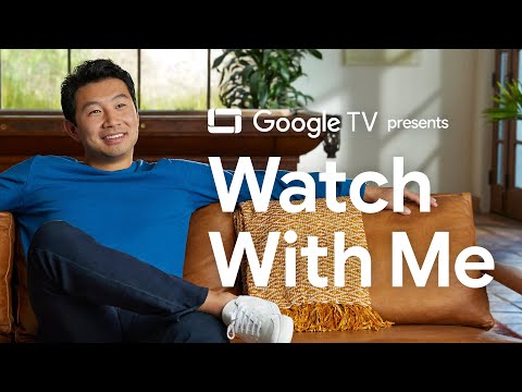 Simu Liu | Watch With Me | Google TV | Behind The Scenes