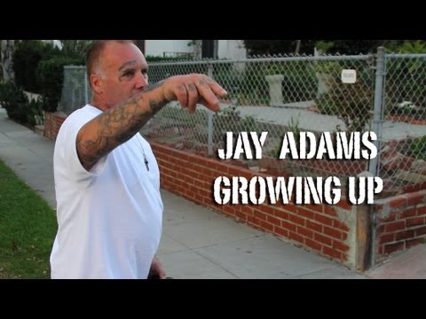 Jay Adams talks about growing up in Dogtown.