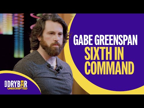 Gabe Greenspan | Improv Comedy Special Preview | Sixth In Command | Dry Bar Unscripted