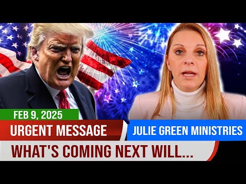 Julie Green PROPHETIC WORD✝️💖 [URGENT MESSAGE] WHAT'S COMING NEXT WILL BLOW OUR MINDS!! | Prophecy