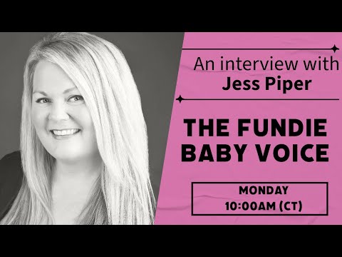 Interview with Jess Piper about the "Fundie Baby Voice"