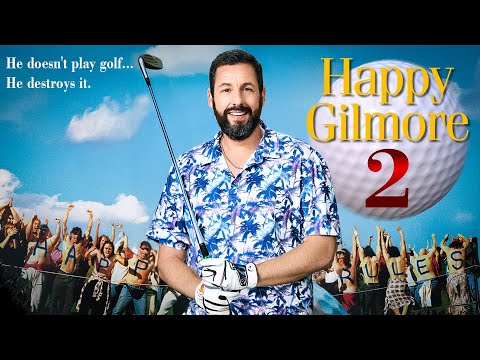 Happy Gilmore 2 Trailer | First Look (2025) | Release Date | Everything We Know So Far!!