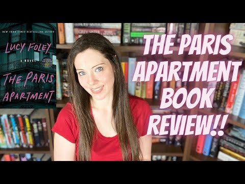 The PARIS APARTMENT by LUCY FOLEY: Unraveling Secrets in this BOOK REVIEW!