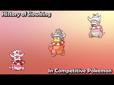 How GOOD was Slowking ACTUALLY - History of Slowking in Competitive Pokemon (Gens 2-7)