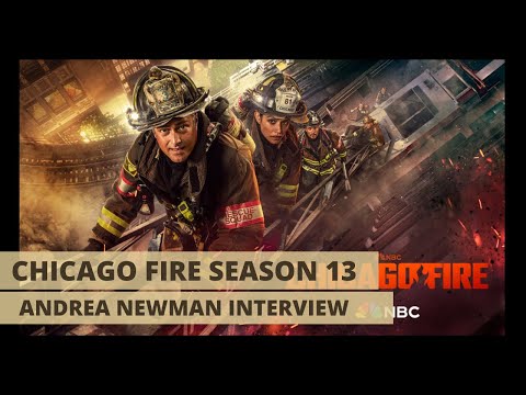 Andrea Newman Talks Chicago Fire season 13