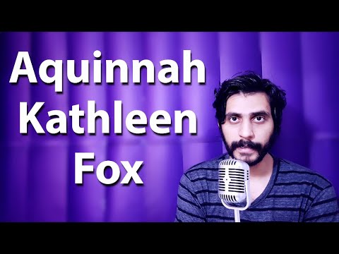 How To Pronounce Aquinnah Kathleen Fox